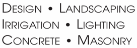 Design Landscaping Irrigation Lighting Concrete Masonry